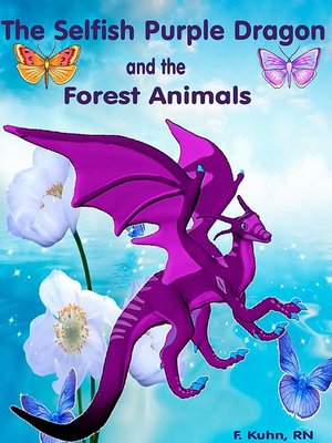 cover image of The Selfish Purple Dragon and the Forest Animals